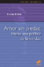 Descargar AMOR SIN PIEDAD  HACIA UNA POLITICA DE LA VERDAD