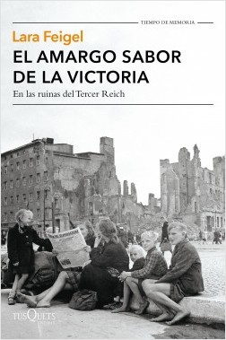 Descargar EL AMARGO SABOR DE LA VICTORIA EN LAS RUINAS DEL TERCER REICH