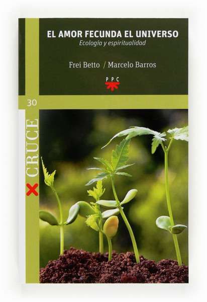 Descargar EL AMOR FECUNDA EL UNIVERSO ECOLOGIA Y ESPIRITUALIDAD