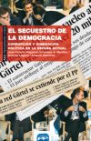 Descargar EL SECUESTRO DE LA DEMOCRACIA  CORRUPCION Y DOMINACION POLITICA EN LA ESPAñA ACTUAL
