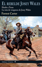 Descargar EL REBELDE JOSEY WALES  HUIDO A TEXAS Y LA RUTA DE VENGANZA DE JOSEY WALES