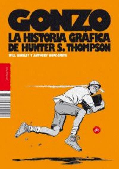 Descargar GONZO  LA HISTORIA GRAFICA DE HUNTER S  THOMPSON
