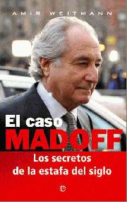 Descargar EL CASO MADOFF LOS SECRETOS DE LA ESTAFA DEL SIGLO