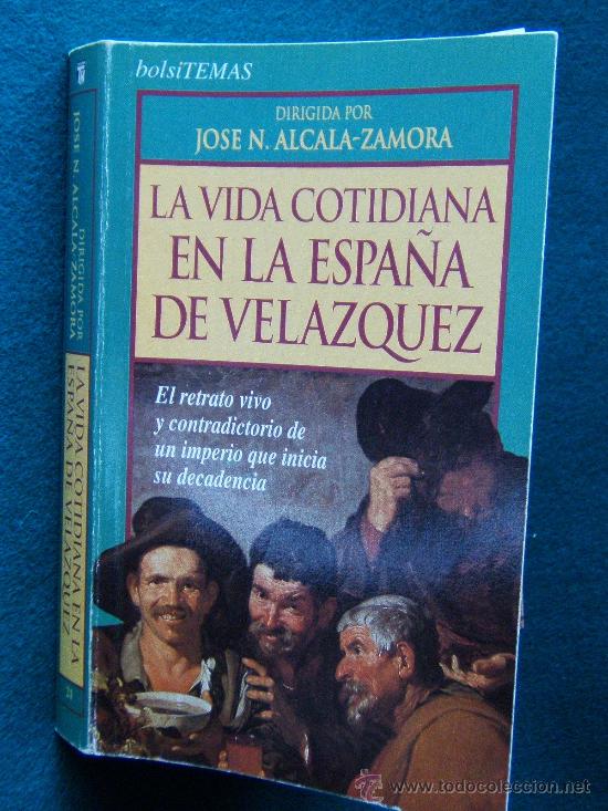 Descargar LA VIDA COTIDIANA EN LA ESPAÑA DE VALAZQUEZ