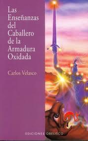 Descargar LAS ENSEÑANZAS DEL CABALLERO ARMADURA OXIDADA