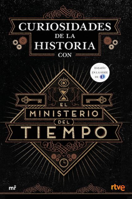 Descargar CURIOSIDADES DE LA HISTORIA CON EL MINISTERIO DEL TIEMPO