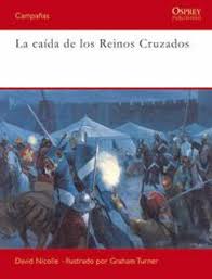 Descargar LA CAIDA DE LOS REINOS CRUZADOS