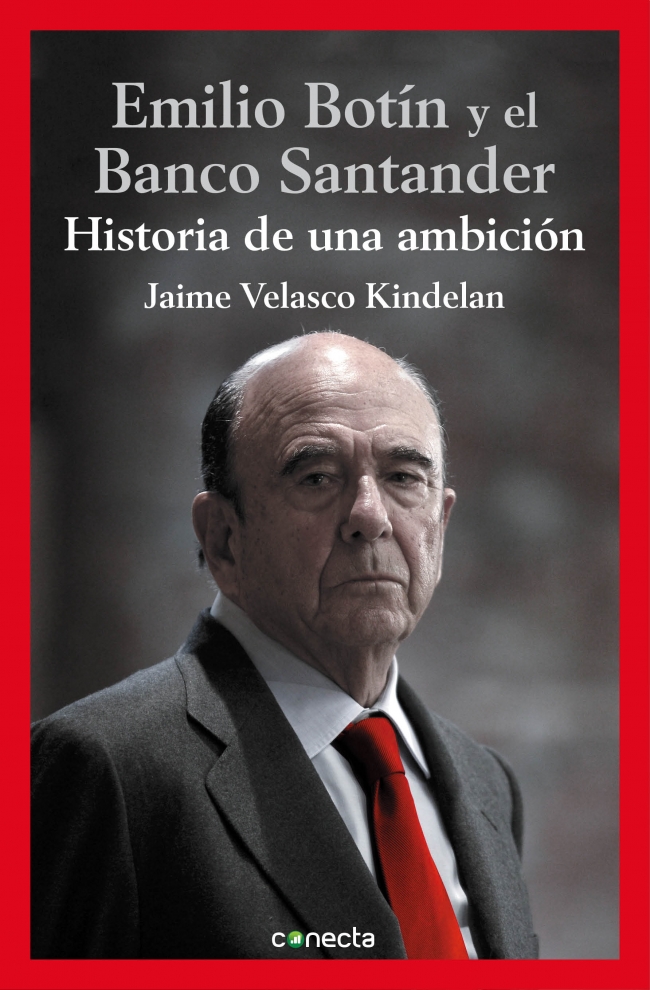 Descargar EMILIO BOTIN Y EL BANCO SANTANDER HISTORIA DE UNA AMBICION