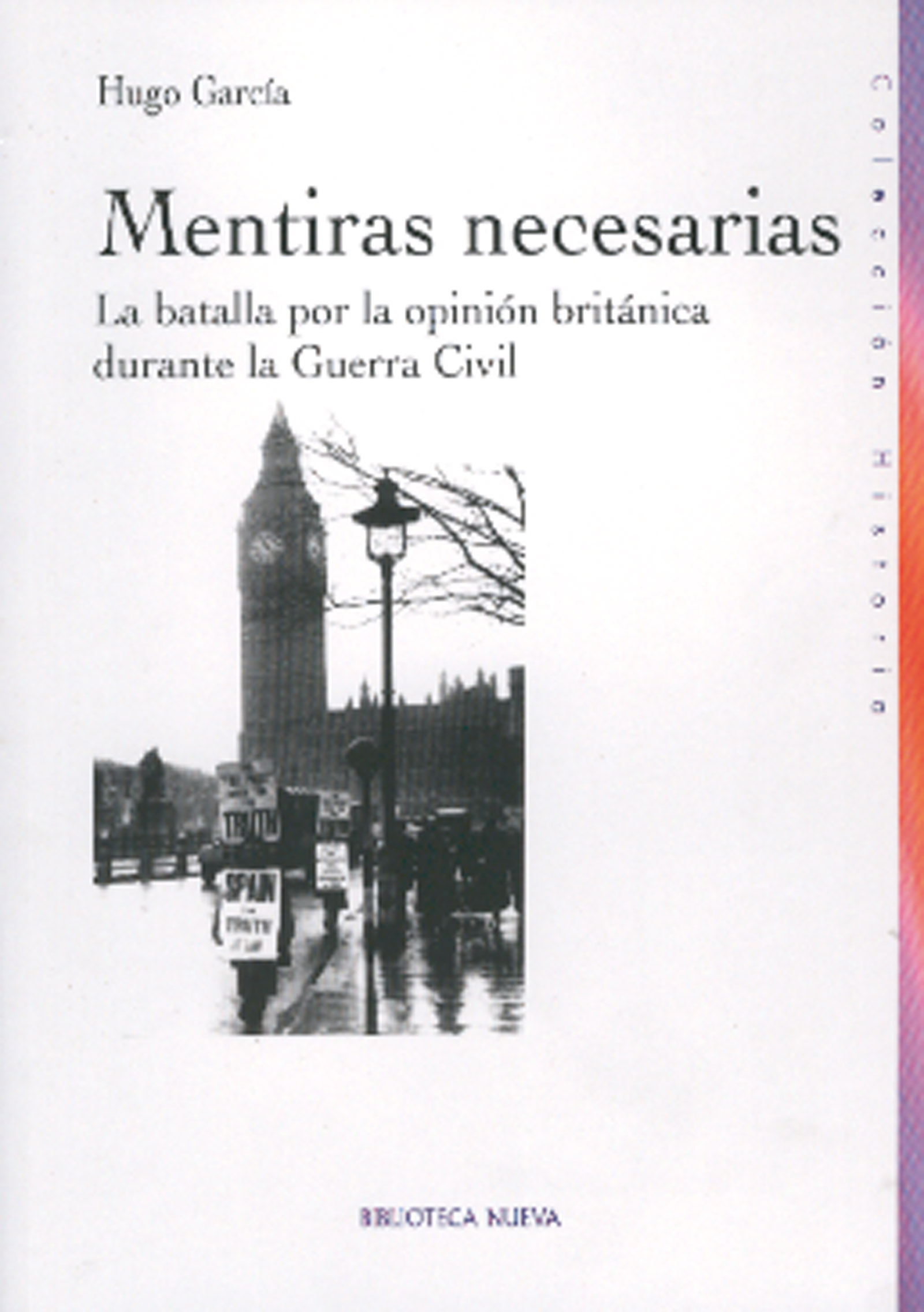 Descargar MENTIRAS NECESARIAS  LA BATALLA POR LA OPINION BRITANICA DURANTE LA GUERRA CIVIL