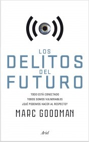 Descargar LOS DELITOS DEL FUTURO  TODO ESTA CONECTADO  TODOS SOMOS VULNERABLES  ¿QUE PODEMOS HACER AL RESPECTO?