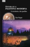 Descargar HISTORIA DE LA PALESTINA MODERNA UN TERRITORIO DOS PUEBLOS