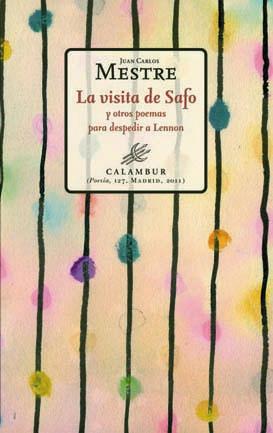 Descargar LA VISITA DE SAFO Y OTROS POEMAS PARA DESPEDIR A LENNON