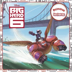 Descargar BIG HERO 6  PRIMEROS LECTORES