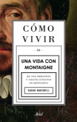Descargar COMO VIVIR  UNA VIDA CON MONTAIGNE