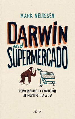 Descargar DARWIN EN EL SUPERMERCADO  COMO INFLUYE LA EVOLUCION EN NUESTRO DIA A DIA