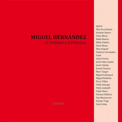 Descargar MIGUEL HERNANDEZ: 25 POEMAS ILUSTRADOS