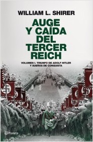 Descargar AUGE Y CAIDA DEL TERCER REICH  VOLUMEN I: TRIUNFO DE ADOLF HITLER Y SUEñOS DE CONQUISTA