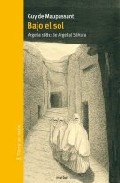 Descargar BAJO EL SOL  ARGELIA 1881: DE ARGEL AL SAHARA
