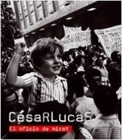 Descargar CESAR LUCAS  EL OFICIO DE MIRAR