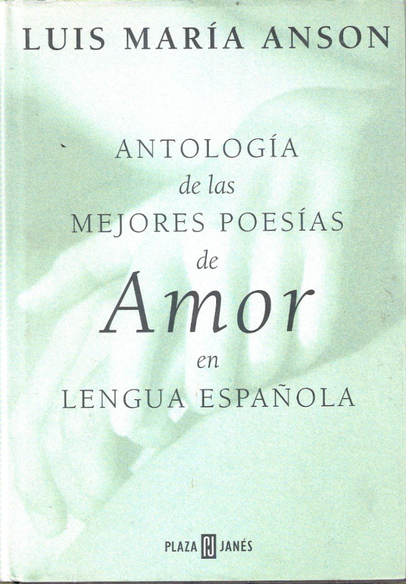 Descargar ANTOLOGIA DE LAS MEJORES POESIAS DE AMOR EN LENGUA ESPAÑOLA