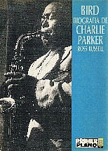 Descargar BIRD: BIOGRAFIA DE CHARLIE PARKER