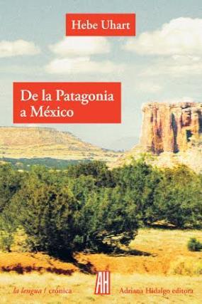 Descargar DE LA PATAGONIA A MEXICO