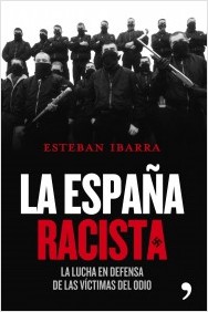 Descargar LA ESPAÑA RACISTA LA LUCHA EN DEFENSA DE LAS VICTIMAS DEL ODIO