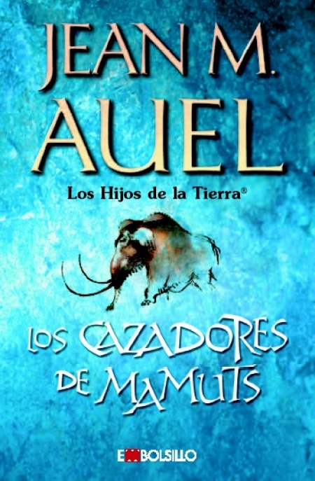 Descargar LOS CAZADORES DE MAMUTS (LOS HIJOS DE LA TIERRA III)