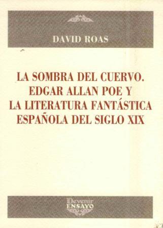 Descargar LA SOMBRA DEL CUERVO  EDGAR ALLAN POE Y LA LITERATURA FANTASTICA ESPAñOLA DEL SIGLO XIX