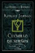 Descargar CUCHILLO DE SUEÑOS (LA RUEDA DEL TIEMPO 17)