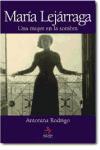 Descargar MARIA LEJARRAGA  UNA MUJER EN LA SOMBRA