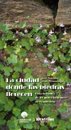 Descargar LA CIUDAD DONDE LAS PIEDRAS FLORECEN  GUIA BOTANICA DE LOS MUROS HISTORICOS DE SANTIAGO DE COMPOSTELA