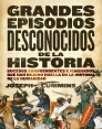 Descargar GRANDES EPISODIOS DESCONOCIDOS DE LA HISTORIA