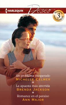 Descargar UN PROBLEMA INESPERADO  LA APUESTA MAS ATREVIDA  ROMANCE EN EL PARAISO