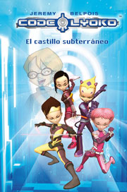 Descargar CODIGO LYOKO EL CASTILLO SUBTERRANEO