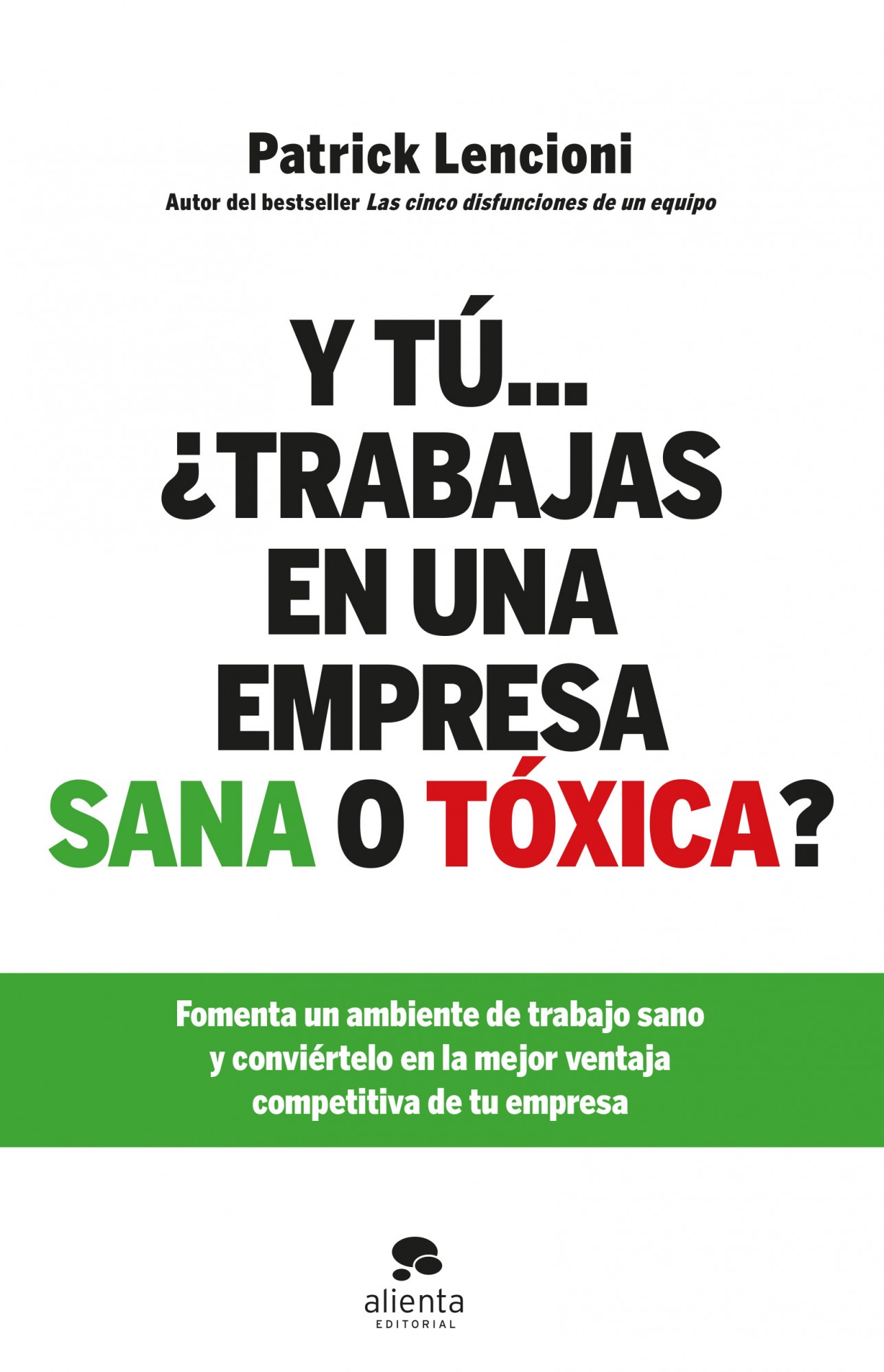 Descargar Y TU    ¿TRABAJAS EN UNA EMPRESA SANA O TOXICA?