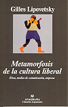 Descargar METAMORFOSIS DE LA CULTURA LIBERAL  ETICA  MEDIOS DE COMUNICACION  EMPRESA