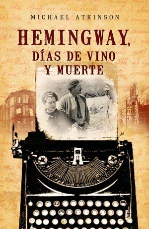 Descargar HEMINGWAY DIAS DE VINO Y MUERTE