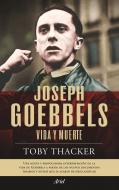Descargar JOSEPH GOEBBELS VIDA Y MUERTE