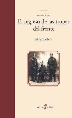 Descargar NOVIEMBRE DE 1918  SEGUNDA PARTE  VOLUMEN II: EL REGRESO DE LAS TROPAS DEL FRENTE