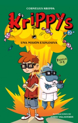 Descargar KRIPPYS 5 UNA MISION EXPLOSIVA (2 NOVELAS EN 1)