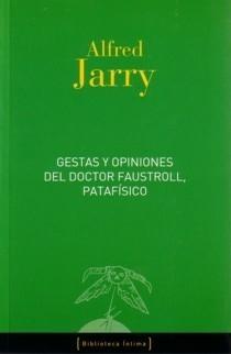 Descargar GESTAS Y OPINIONES DEL DOCTOR FAUSTROLL PATAFISICO