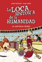 Descargar LA LOCA HISTORIA DE LA HUMANIDAD 2 LA ANTIGUA ROMA