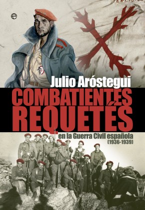 Descargar COMBATIENTES REQUETES EN LA GUERRA CIVIL ESPAñOLA (1936-1939)
