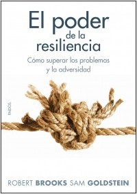 Descargar EL PODER DE LA RESILIENCIA  COMO SUPERAR LOS PROBLEMAS Y LA ADVERSIDAD