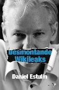 Descargar DESMONTANDO WIKILEAKS