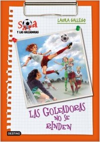 Descargar LAS GOLEADORAS NO SE RINDEN  SARA Y LAS GOLEADORAS 5