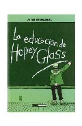 Descargar LA EDUCACION DE HOPEY GLASS