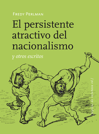 Descargar EL PERSISTENTE ATRACTIVO DEL NACIONALISMO Y OTROS ESCRITOS