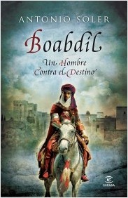 Descargar BOABDIL  UN HOMBRE CONTRA EL DESTINO